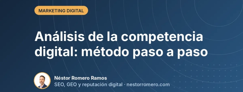 Análisis de la competencia digital: método paso a paso Análisis de la competencia digital: método paso a paso