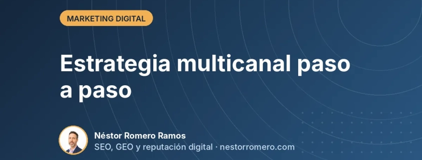 Estrategia multicanal paso a paso Estrategia multicanal paso a paso